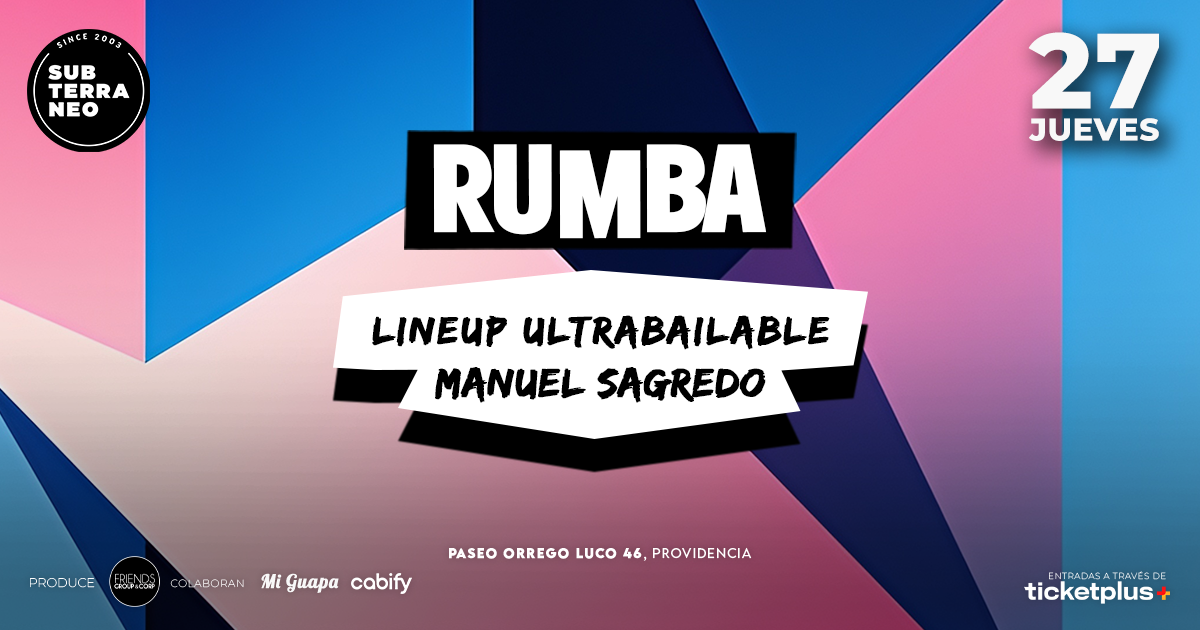 RUMBA Full Ultrabailable ★ JUEVES 27 AGOSTO ★ Club Subterráneo (+21M & +23H)