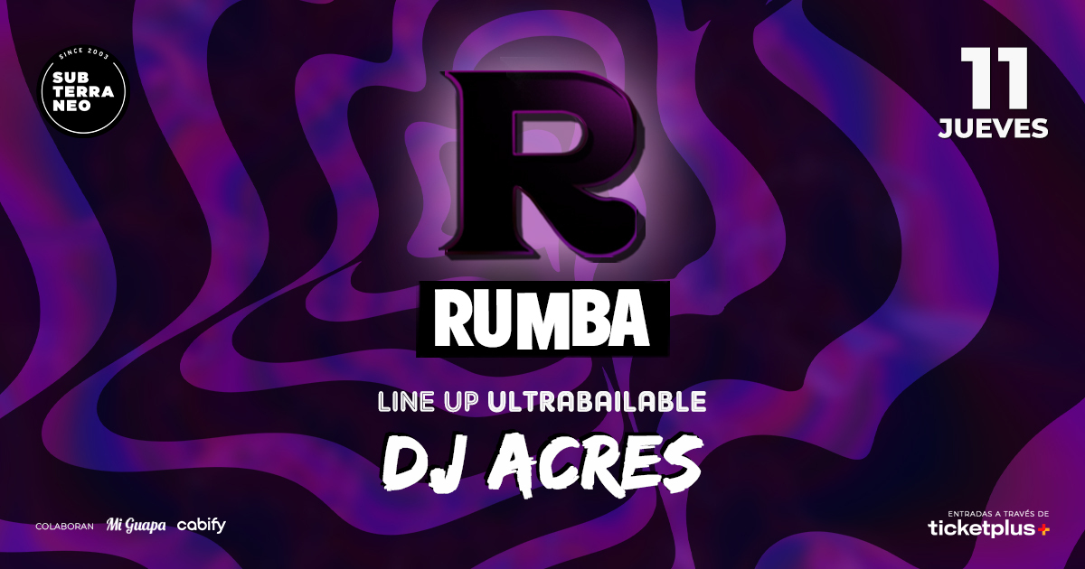 RUMBA Full Ultrabailable ★ JUEVES 11 SEPTIEMBRE ★ Club Subterráneo (+21M & +23H)