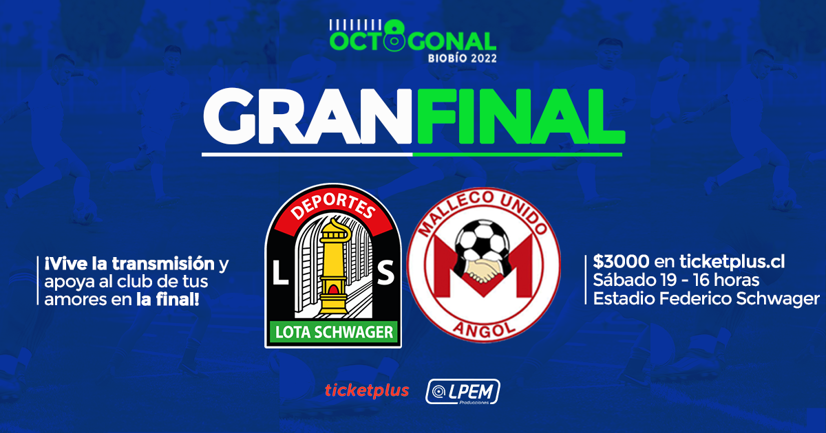 Streaming Final Octogonal del Biobío: Lota Schwager vs Malleco Unido