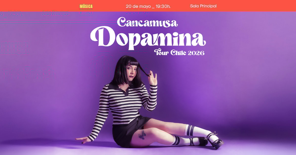 Cancamusa: Dopamina Tour Chile 2026