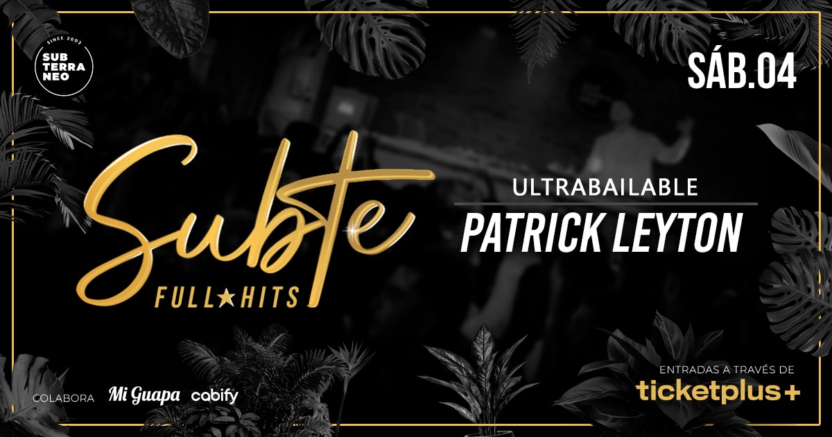 SUBTE FULL HITS Ultrabailables 🎵 SÁBADO 04 ABRIL ★ Club Subterráneo (+23)
