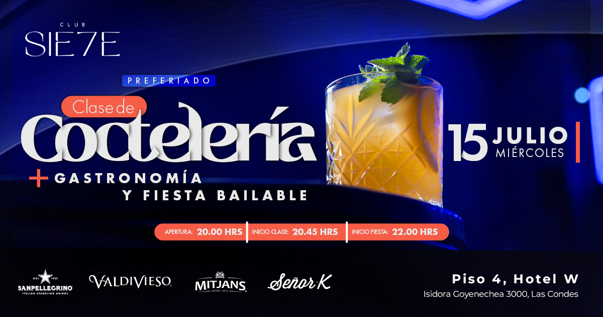CLASES DE COCTELERÍA + FIESTA ★ MIÉRCOLES 15 JULIO ★ Club Siete 