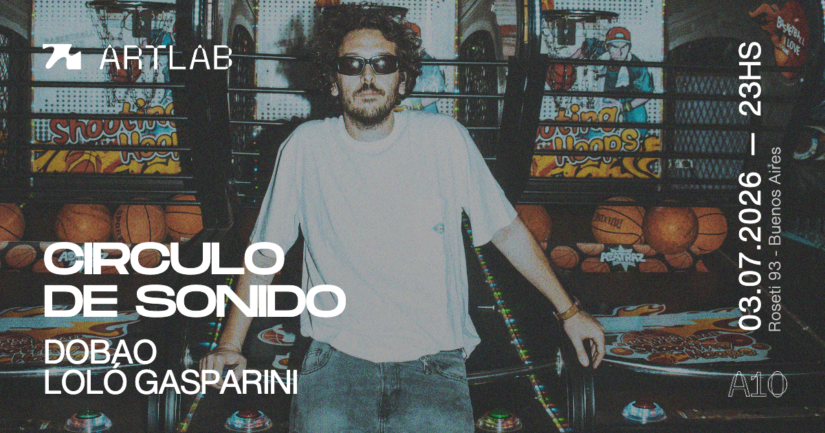 Artlab | Circulo de Sonido | Dobao + Loló Gasparini 