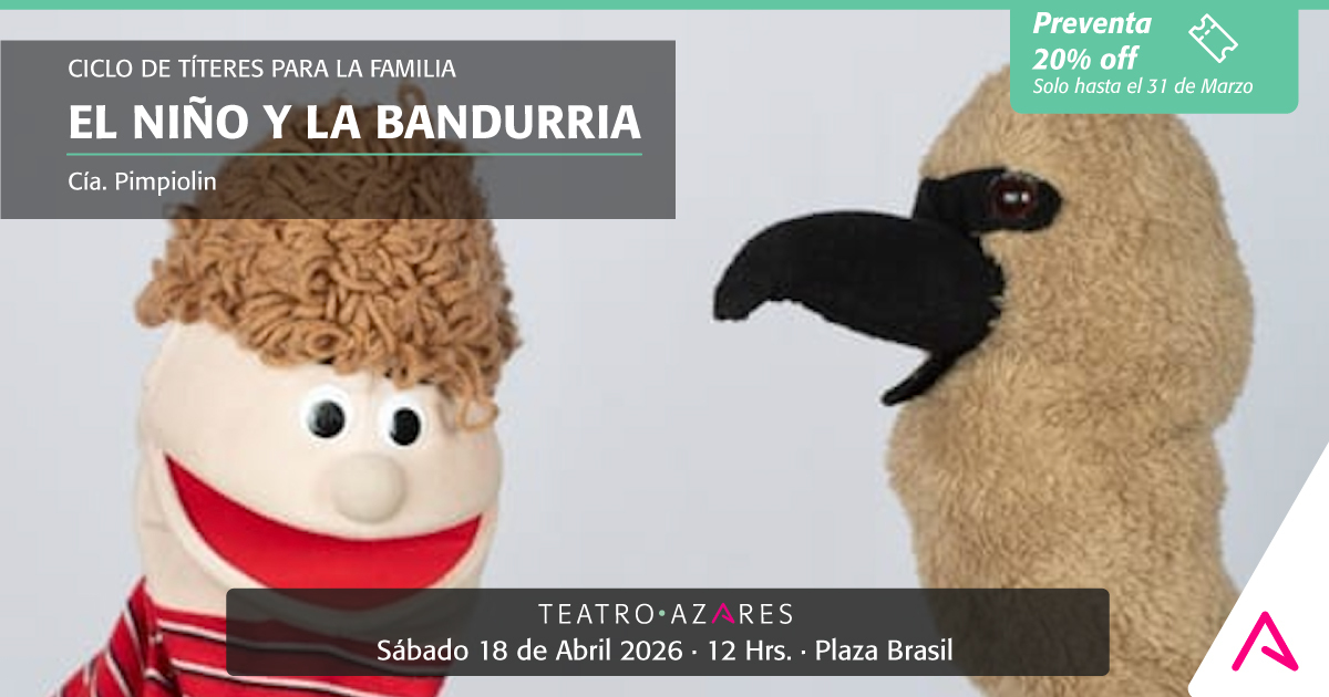  EL NIÑO Y LA BANDURRIA - CICLO DE TÍTERES PARA LA FAMILIA 2026