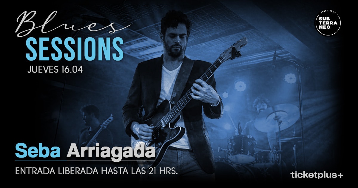BLUES SESSIONS 🎵 JUEVES 16 ABRIL ★ Club Subterráneo 