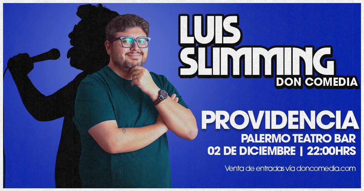 Luis Slimming / Providencia / Palermo Teatro Bar / 2 de Diciembre / 22:00 horas