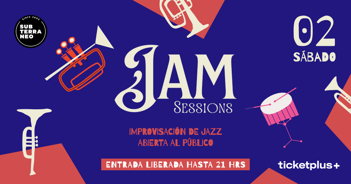  JAM SESSIONS 🎵 SÁBADO 02 MAYO ★ Club Subterráneo 
