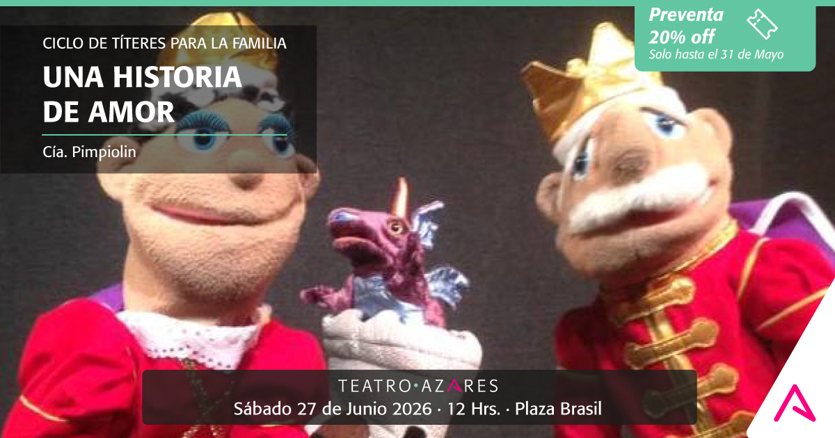 UNA HISTORIA DE AMOR - CICLO DE TÍTERES PARA LA FAMILIA 2026