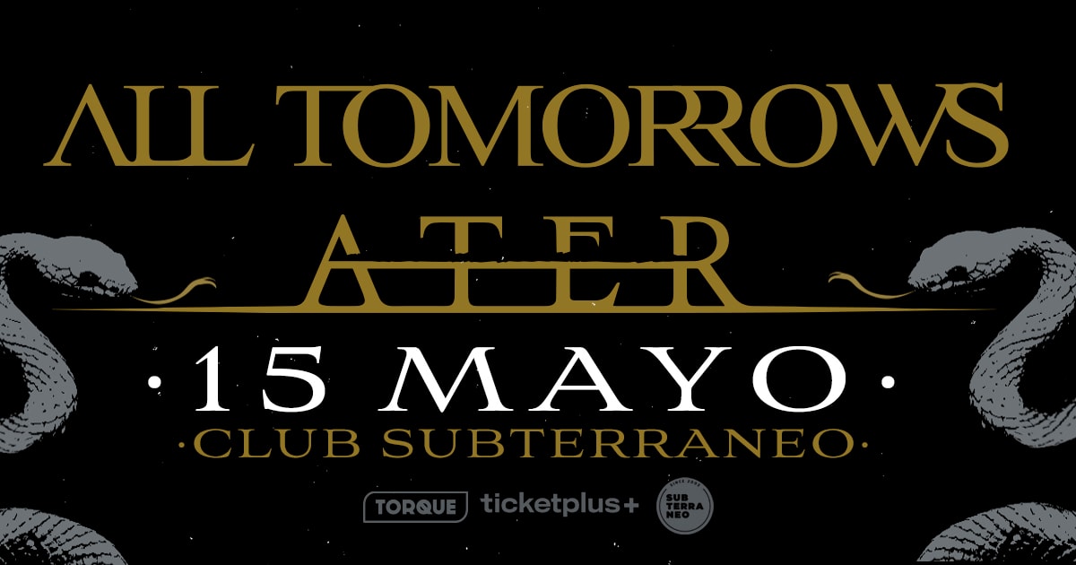 ALL TOMORROWS ★ VIERNES 15 MAYO ★ Club Subterráneo