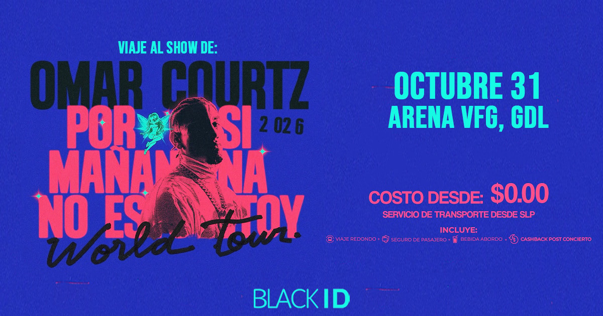 Viaje desde SLP al show de Omar Courtz en GDL