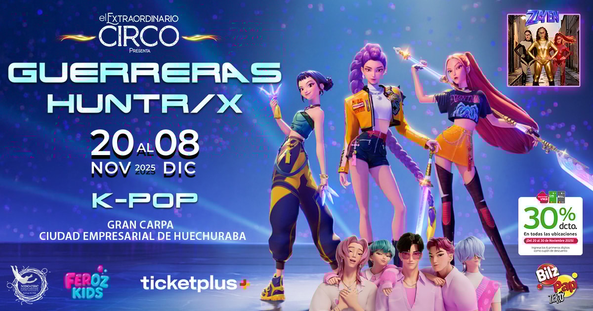  El Extraordinario Circo - Las Guerreras HUNTR/X K- Pop Experience