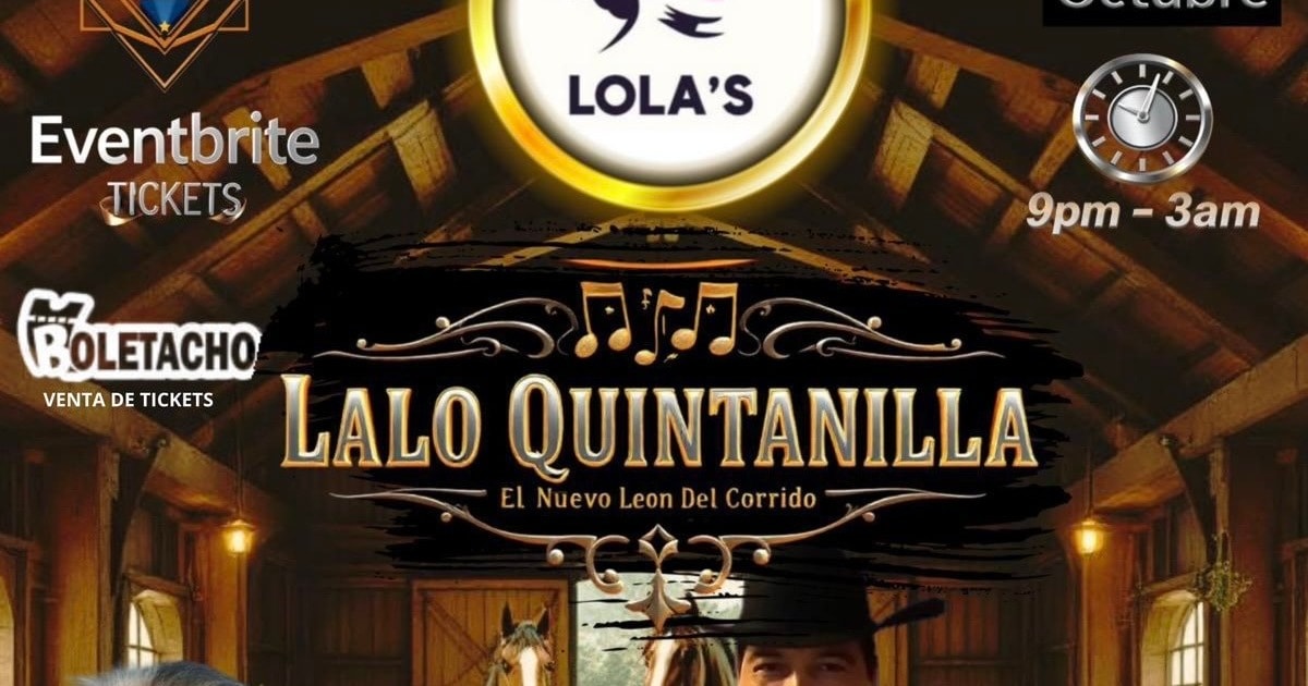 Lalo Quintanilla El Nuevo Leon del Corrido-Lola's