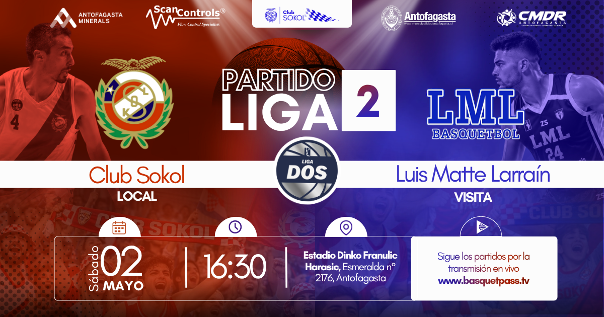 LIGA DOS SOKOL ANTOFAGASTA VS LUIS MATTE LARRAÍN