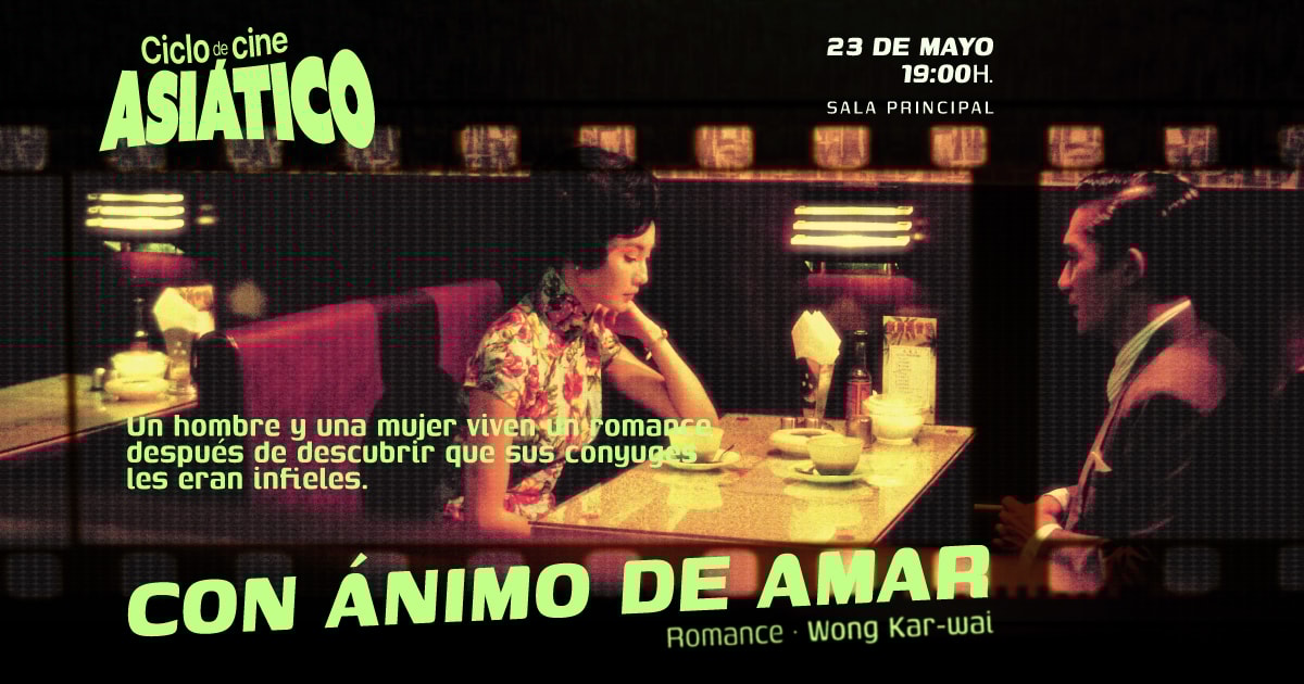 Con ánimo de amar - Ciclo de Cine Asiático