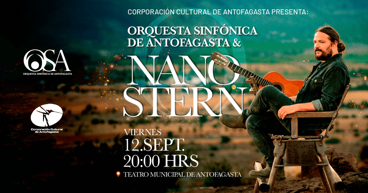 ORQUESTA SINFÓNICA DE ANTOFAGASTA & NANO STERN 
