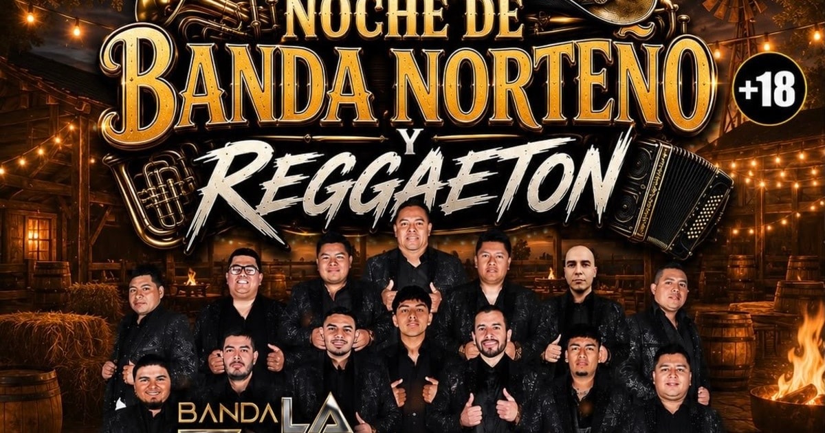 Noche de Banda Norteno y Reggaeton-Banda La Eskandaloza-Los Ayones de Durando