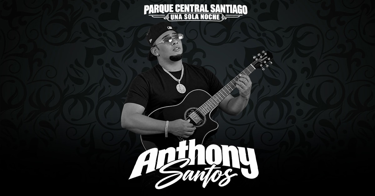 ANTHONY SANTOS @PARQUE CENTRAL