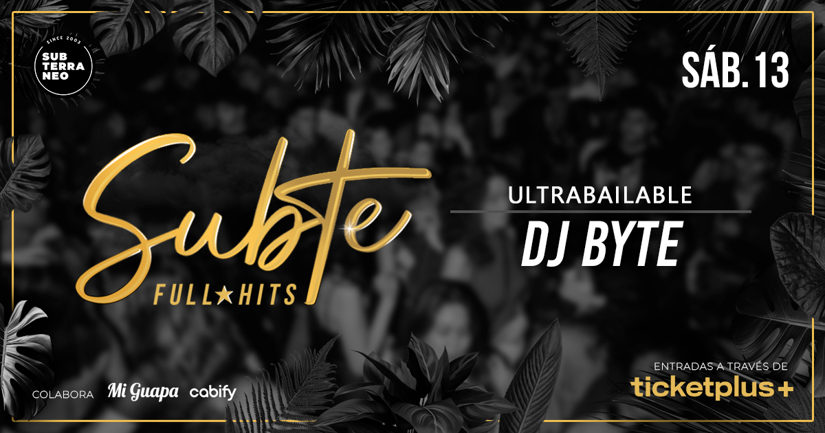 SUBTE FULL HITS Ultrabailables 🎵 SÁBADO 13 SEPTIEMBRE ★ Club Subterráneo (+23)