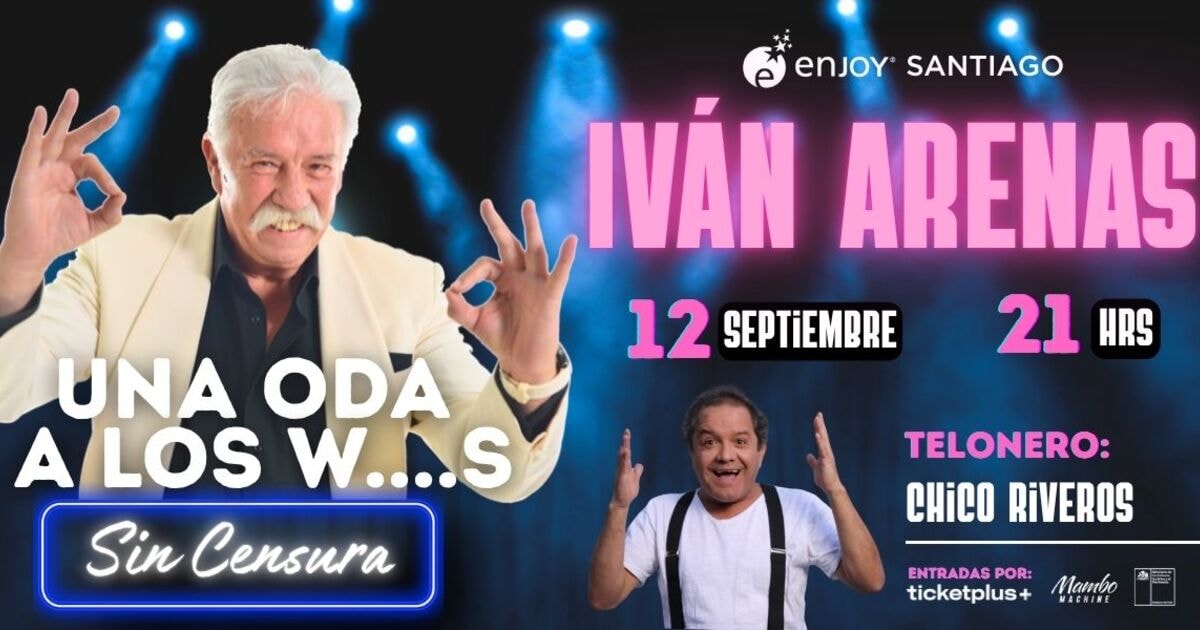 IVAN ARENAS "UNA ODA A LOS W.....S" ENJOY SANTIAGO