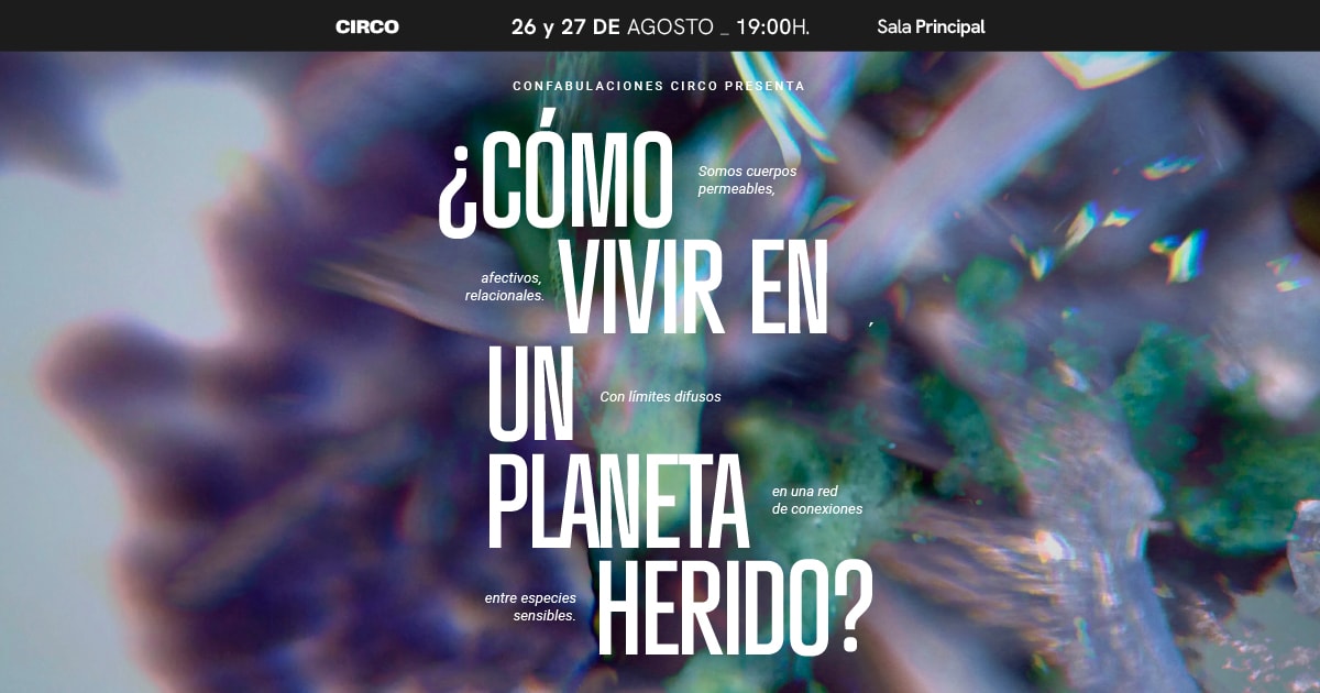 ¿Cómo vivir en un planeta herido?