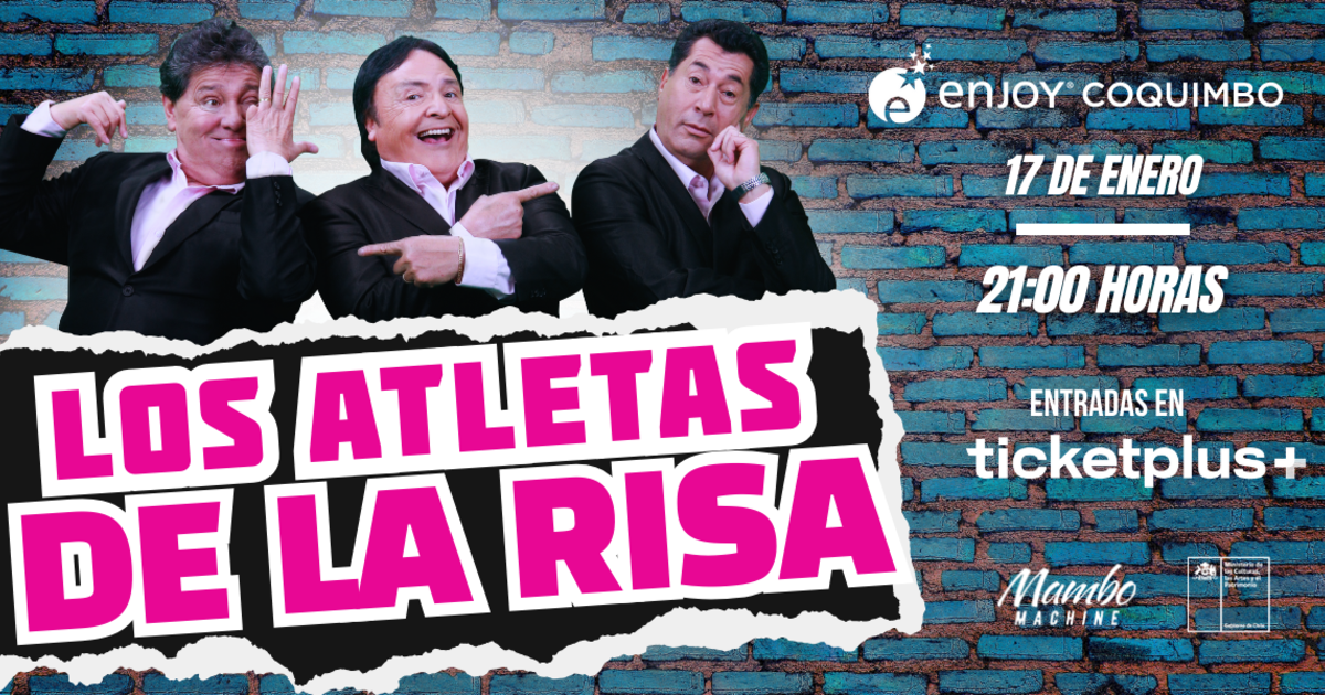 SHOW LOS ATLETAS DE LA RISA - ENJOY COQUIMBO 