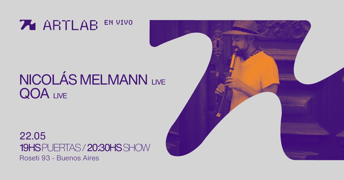 Artlab en Vivo presenta: Nicolás Melmann (Live) + Qoa (Live)