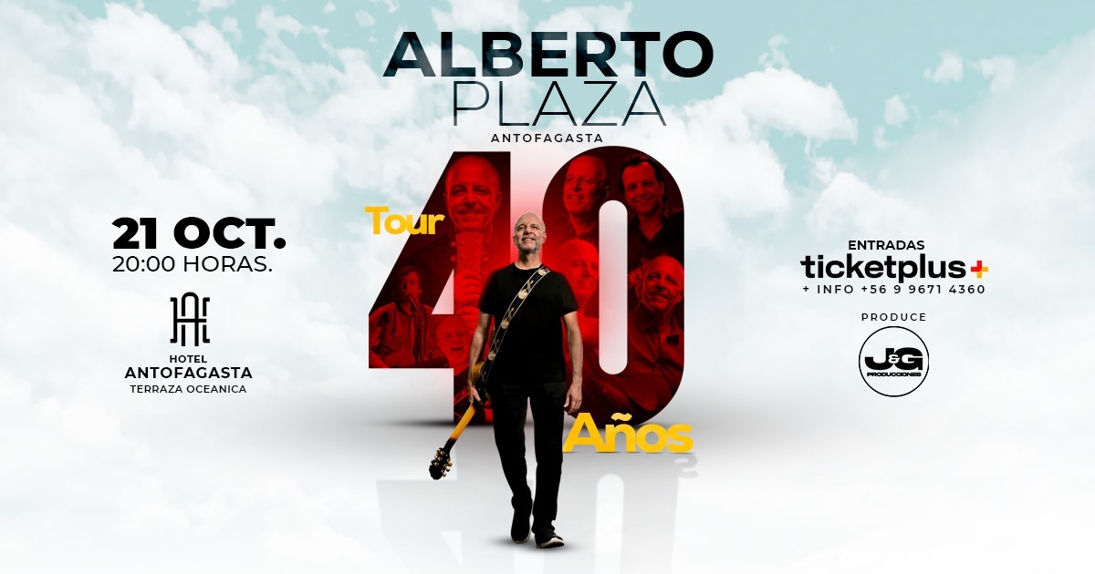  Alberto Plaza - Tour 40 años - Antofagasta