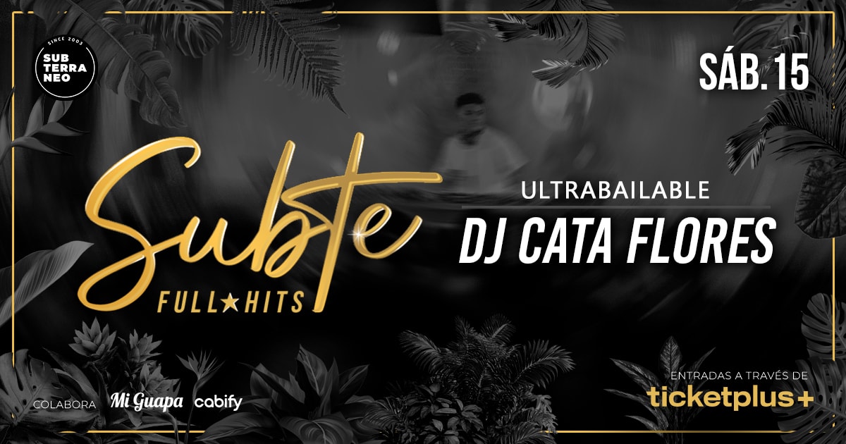 SUBTE FULL HITS Ultrabailables 🎵 SÁBADO 15 NOVIEMBRE ★ Club Subterráneo (+23)
