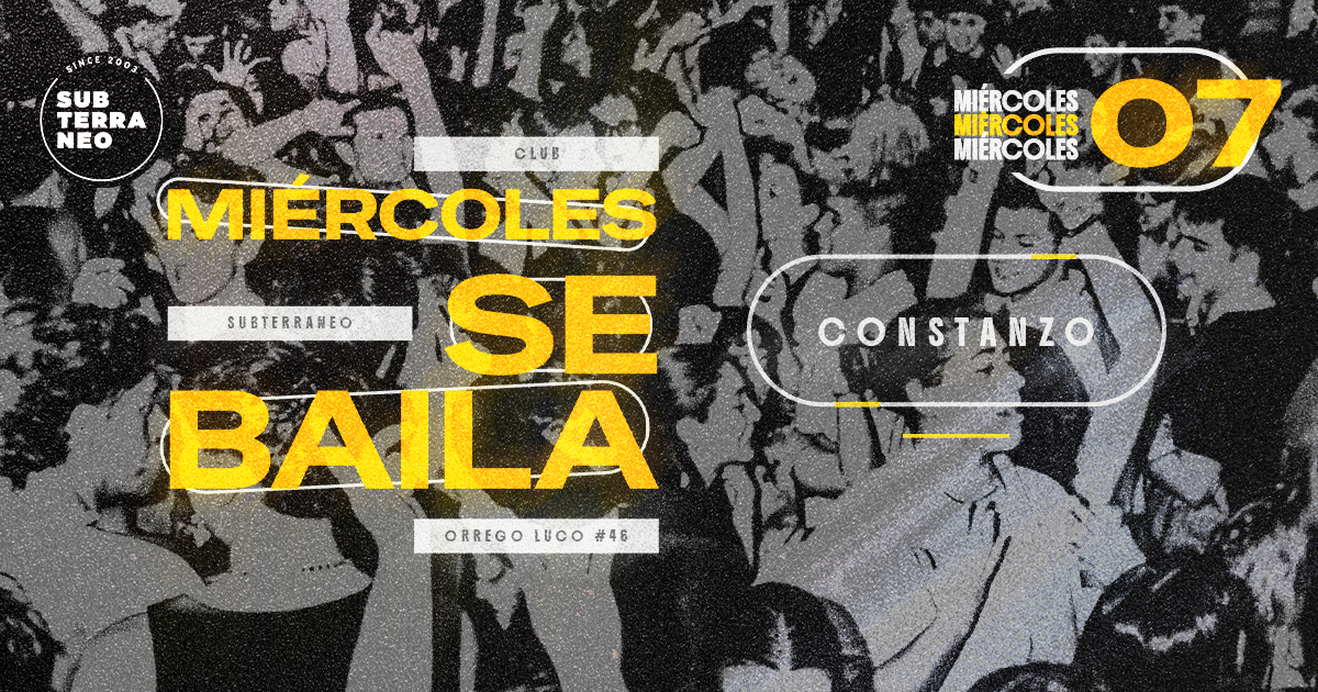 MIÉRCOLES SE BAILA 🎵 MIÉRCOLES 07 OCTUBRE ★ Club Subterráneo (+21)