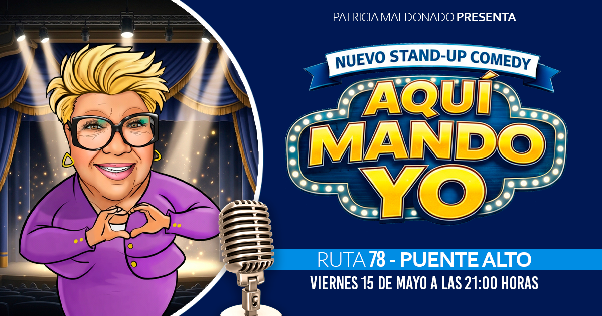 AQUÍ MANDO YO CON PATRICIA MALDONADO - RUTA 78