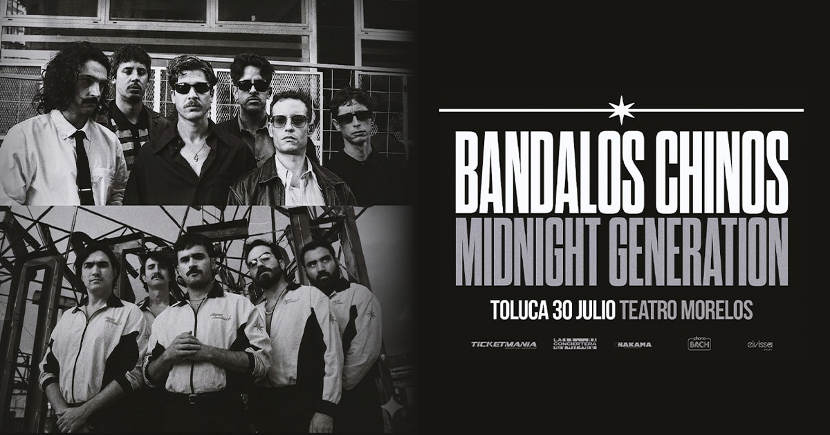 Bandalos Chinos y Midnight Generation en Toluca