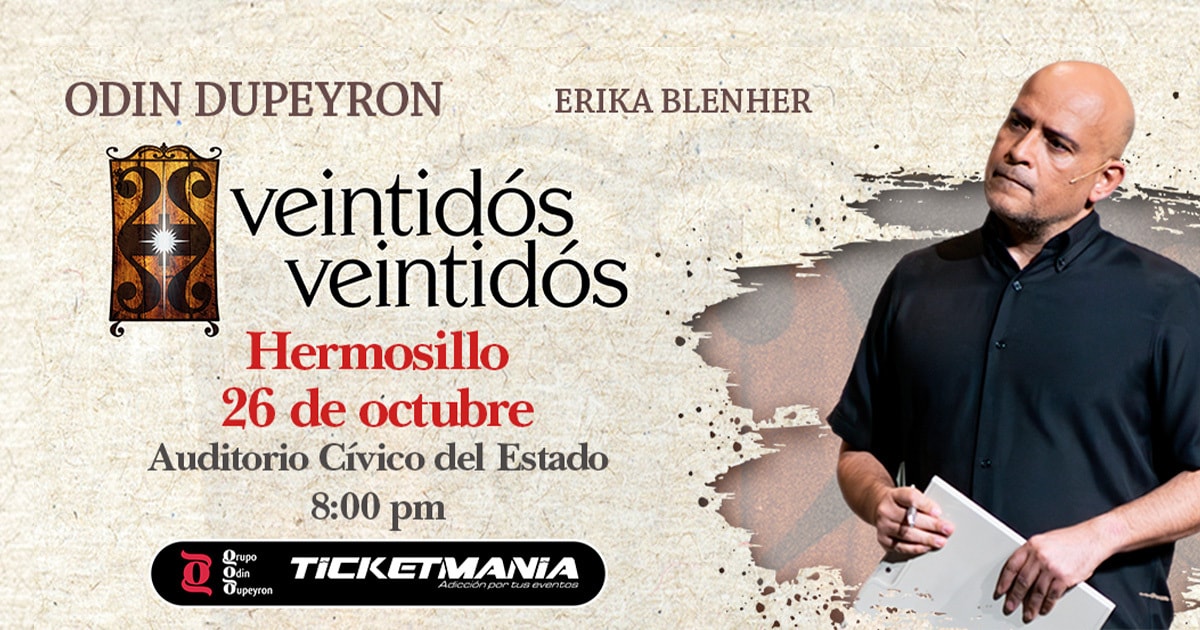 Veintidos Veintidos de Odin Dupeyron en Hermosillo