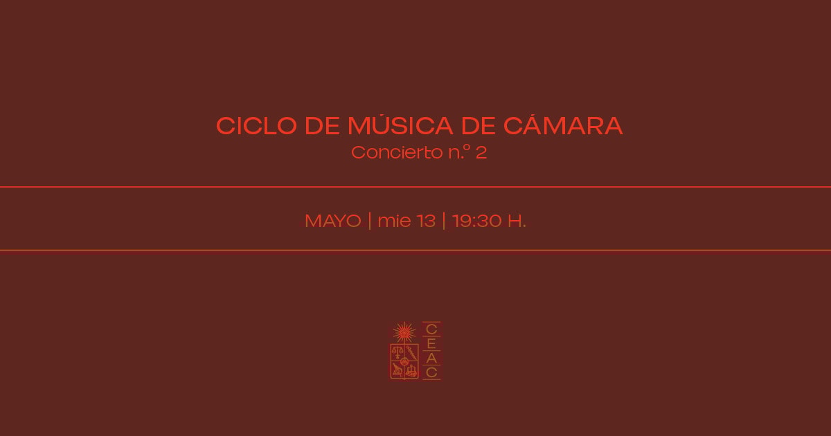 II Ciclo de Música de Cámara - Concierto N°2