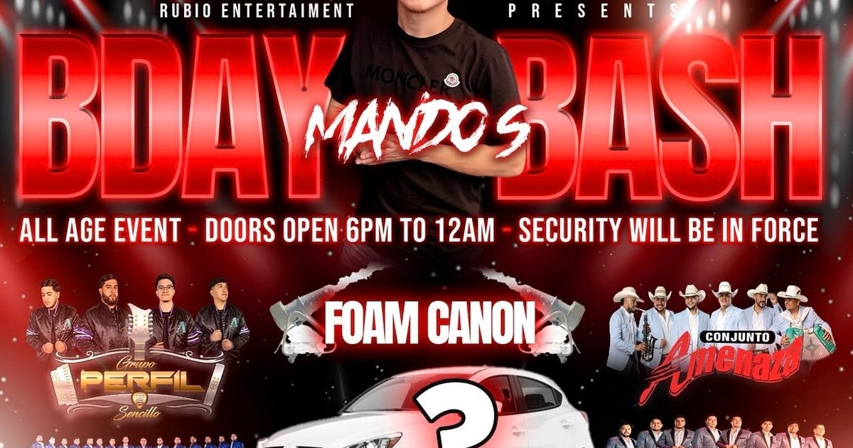 MANDO'S BDAY BASH-Conjunto Amenaza-Banda La Experta-La Guamuchil Banda-Win a Car-Rancho Ochoa