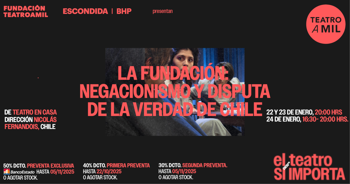  LA FUNDACION: NEGACIONISMO Y DISPUTA DE LA VERDAD EN CHILE