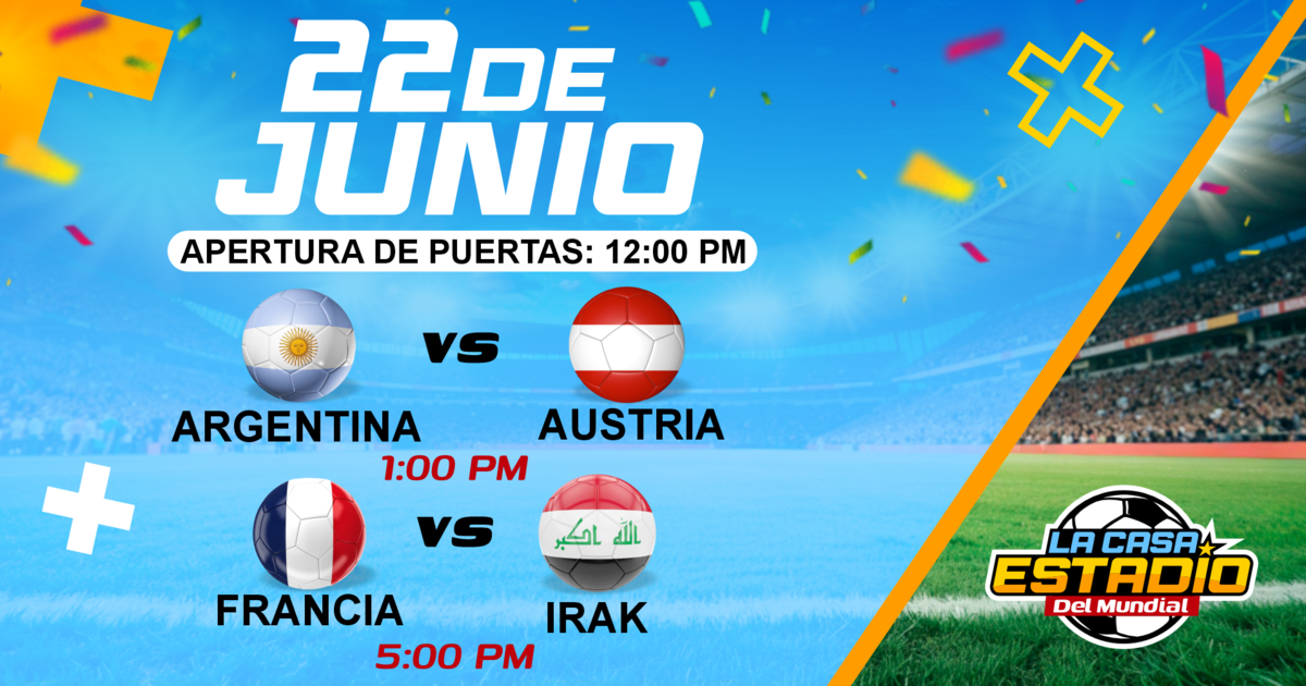 LA CASA ESTADIO DEL MUNDIAL - Argentina vs Austria & Francia vs Irak
