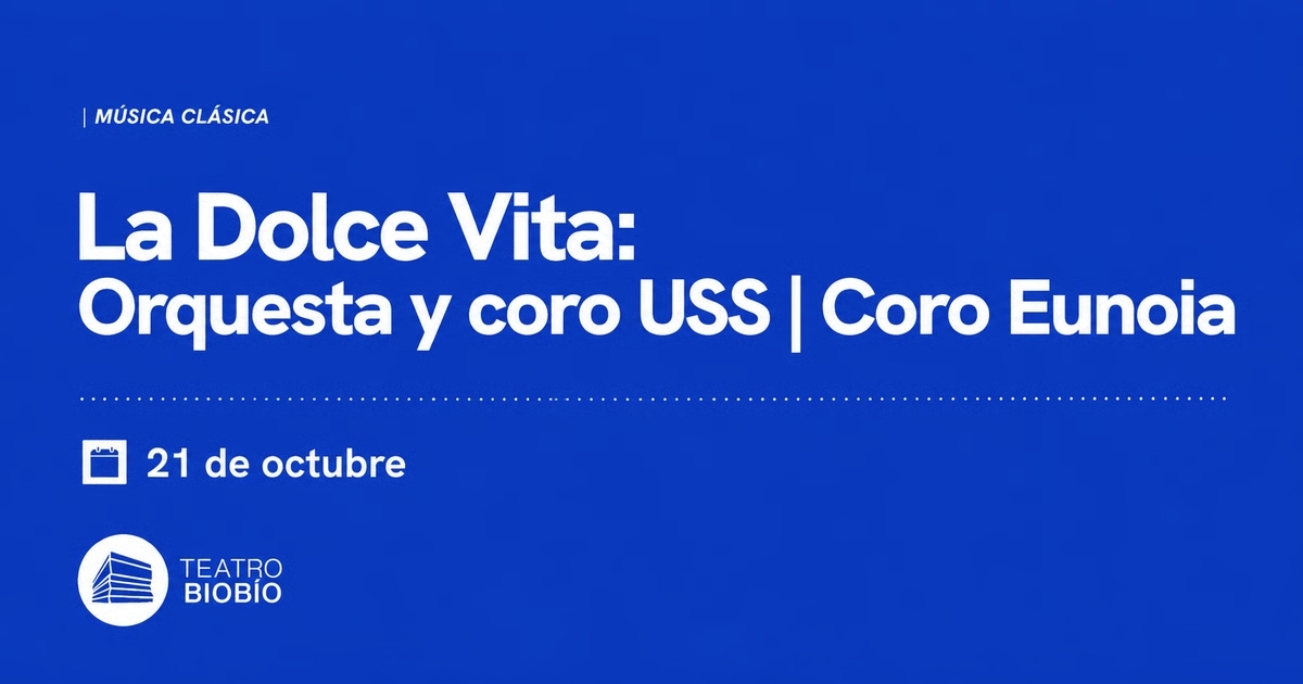 La Dolce Vita: Orquesta y coro USS | Coro Eunoia
