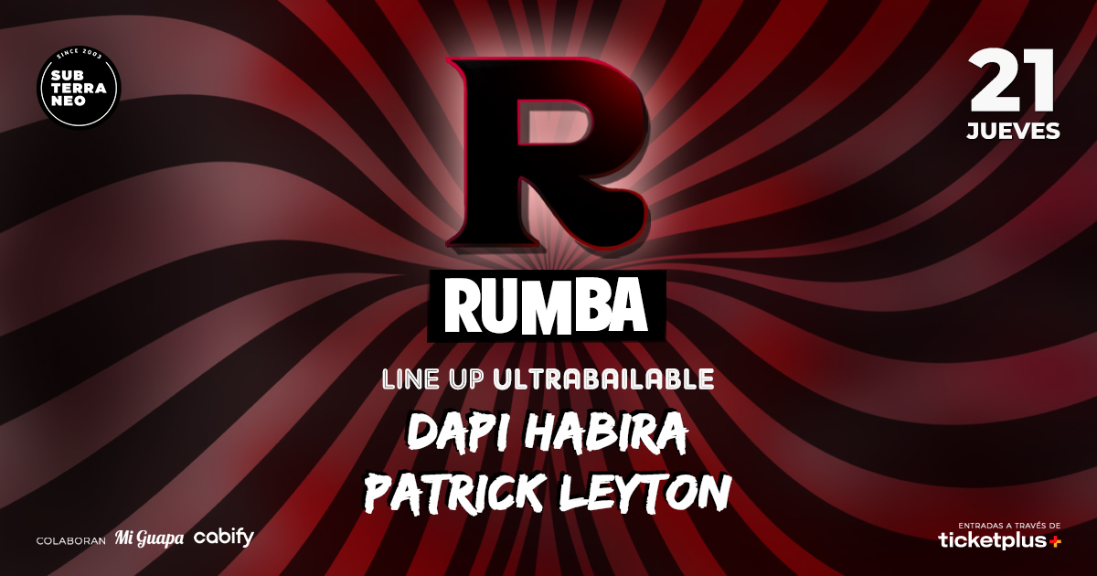 RUMBA Full ultrabailable ★ JUEVES 21 AGOSTO ★ Club Subterráneo (M+21 & H+23)