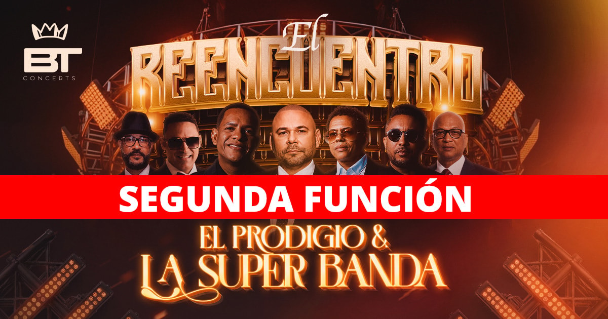 VIERNES 18 SEP. EL REENCUENTRO EL PRODIGIO & LA SUPER BANDA 
