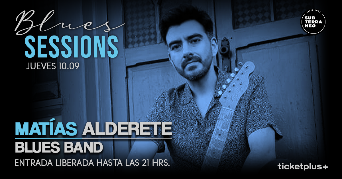 BLUES SESSIONS 🎵 JUEVES 10 SEPTIEMBRE★ Club Subterráneo 