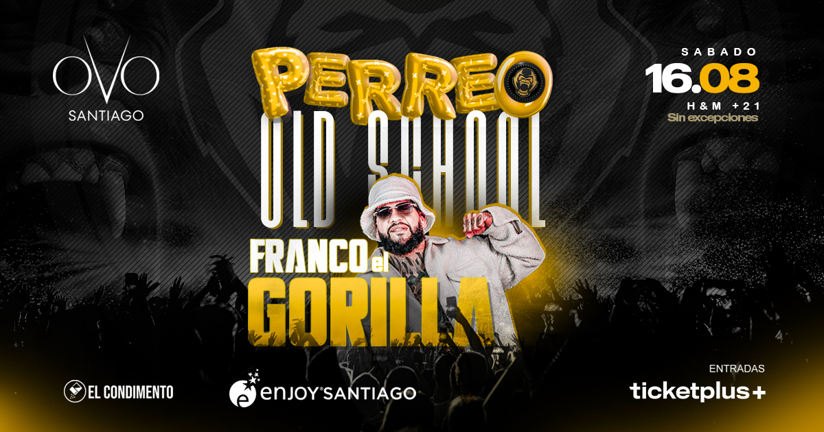 Perreo Old School - FRANCO EL GORILA en OVO Santiago 