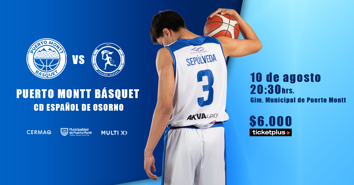PUERTO MONTT BASQUET VS ESPAÑOL DE OSORNO LIGA CHERY BY CECINAS LLANQUIHUE
