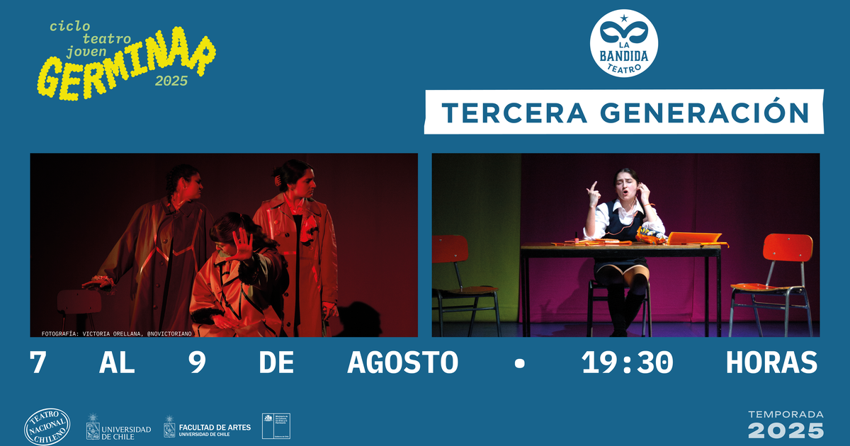 TERCERA GENERACIÓN, de la Bandida Teatro-CICLO GERMINAR