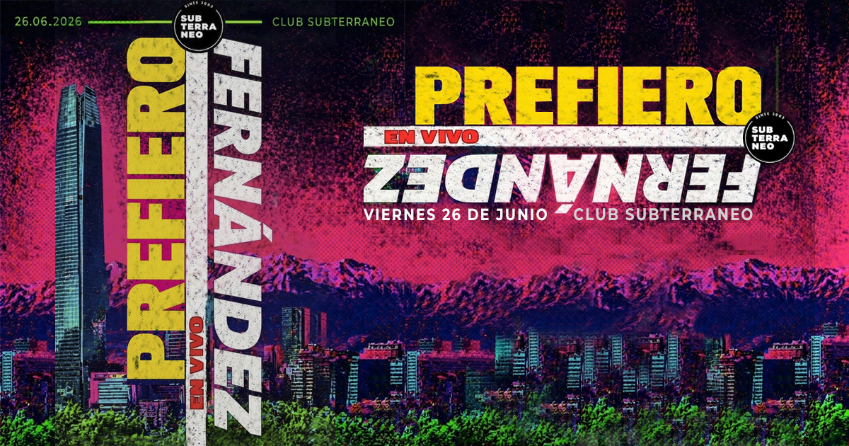 PREFIERO FERNÁNDEZ 🎵 VIERNES 26 JUNIO ★ Club Subterráneo