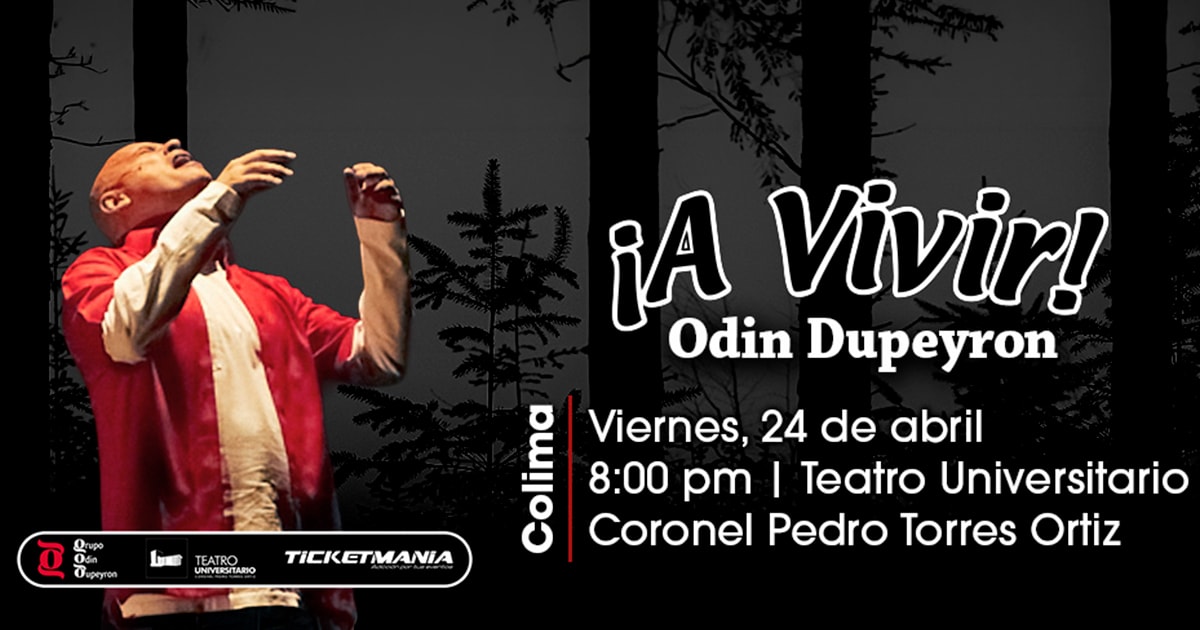 ¡A Vivir! de Odin Dupeyron en Colima