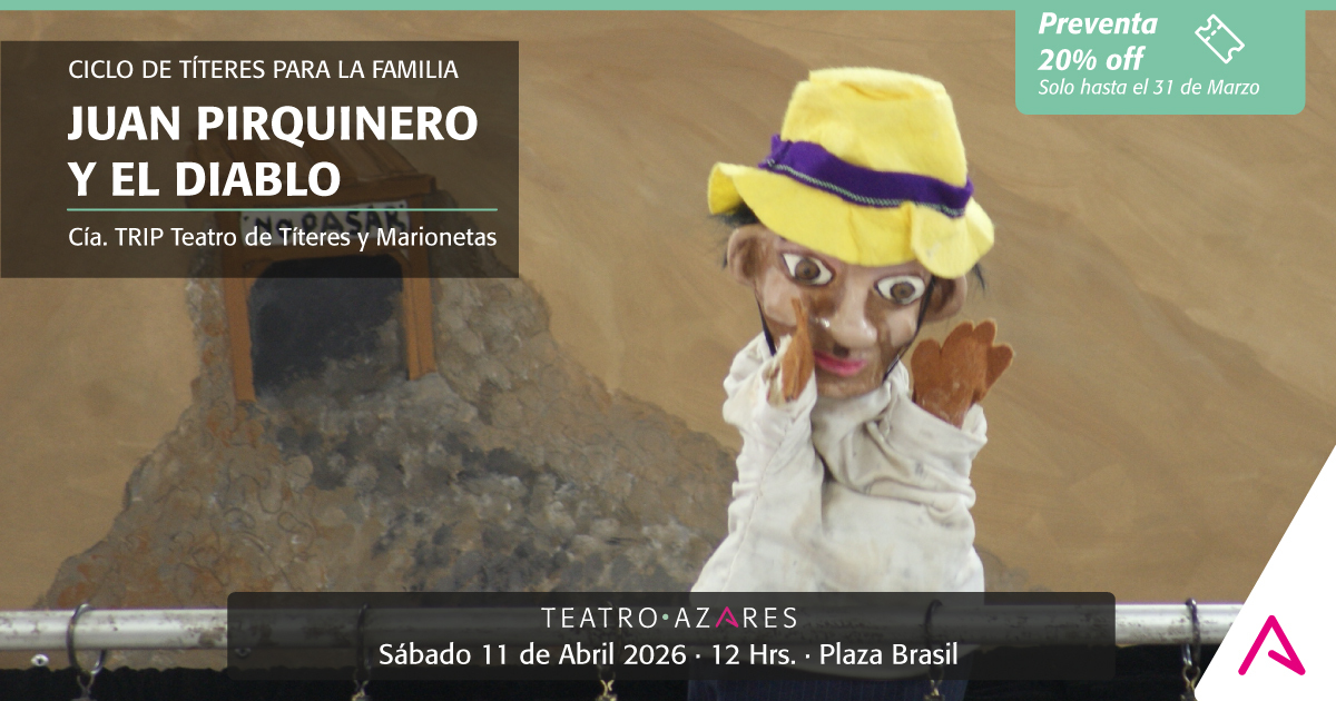  JUAN PIRQUINERO Y EL DIABLO - CICLO DE TÍTERES PARA LA FAMILIA 2026