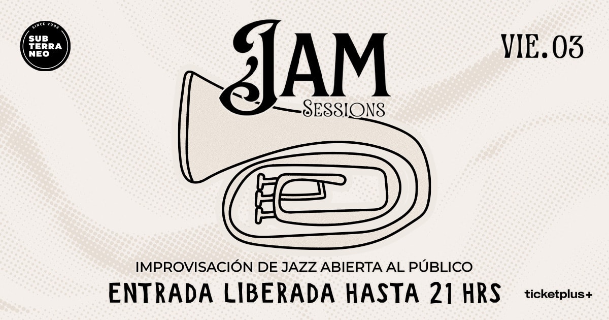 JAM SESSIONS 🎵 VIERNES 03 ABRIL ★ Club Subterráneo 