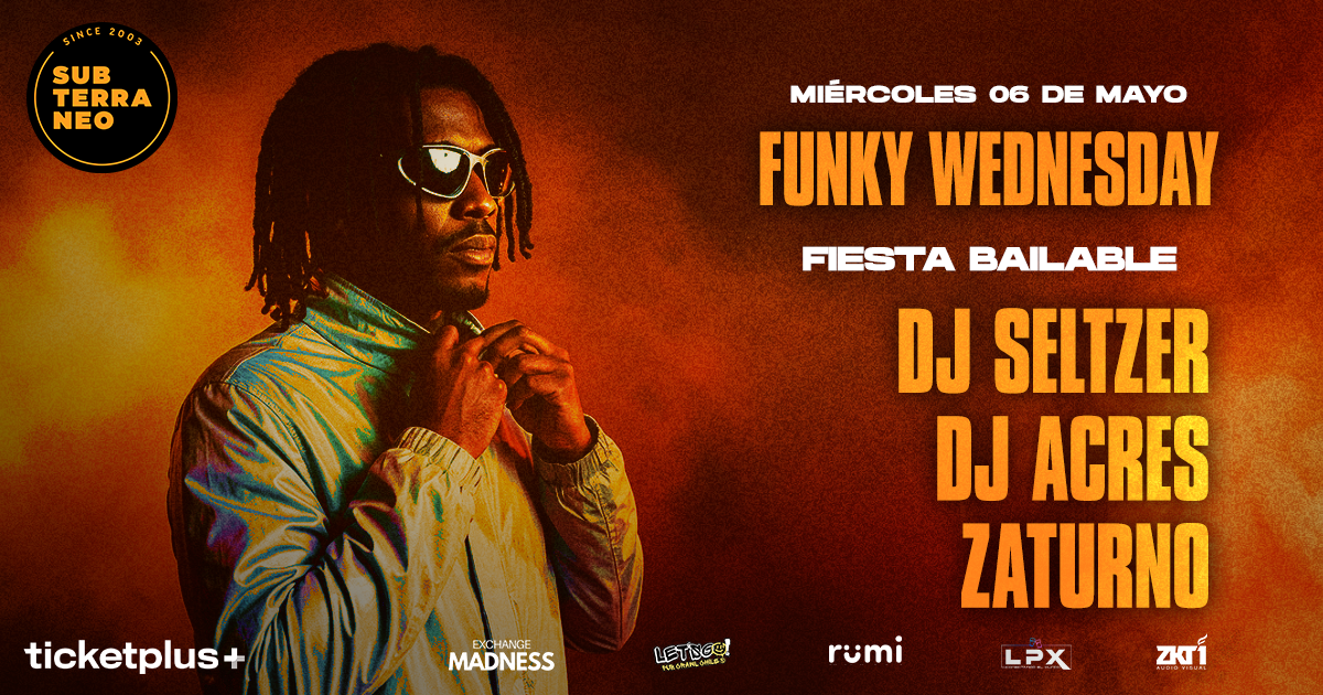 FUNKY WEDNESDAY 🎵 MIÉRCOLES 06 MAYO ★ Club Subterráneo (+21)