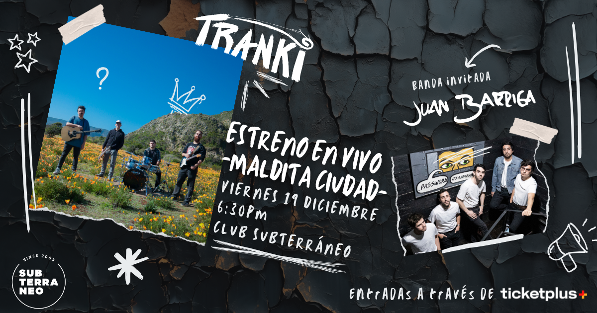  TRANKI: Lanzamiento "Maldita Ciudad" ★ VIERNES 19 DICIEMBRE ★ Club Subterráneo