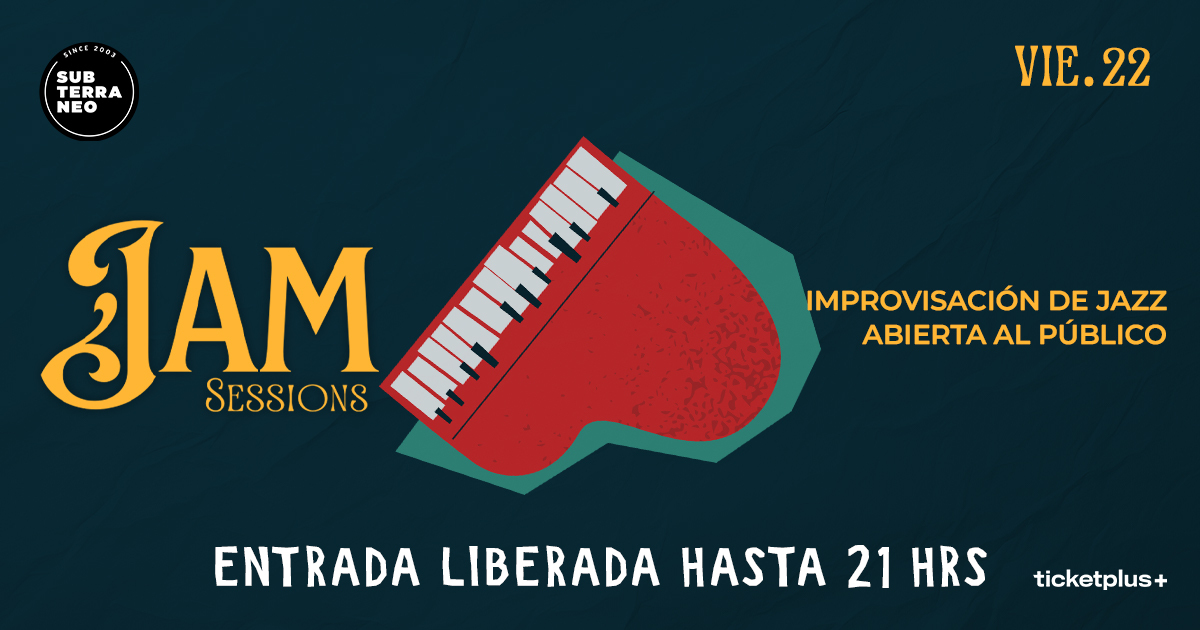 JAM SESSIONS 🎵 VIERNES 22 AGOSTO ★ Club Subterráneo 